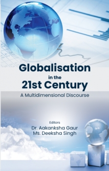 Globalisation in the 21st Century : A Multidimensional Discourse